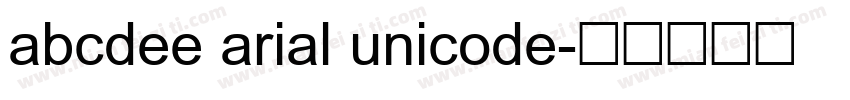 abcdee arial unicode字体转换